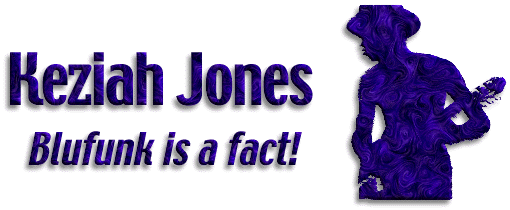 KEZIAH JONES - Blufunk is a Fact!